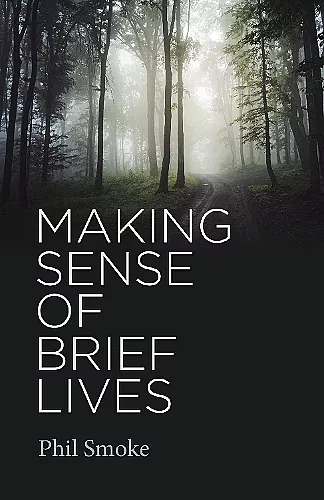 Making Sense of Brief Lives cover