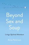 Beyond Sex and Soup cover