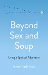 Beyond Sex and Soup cover