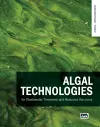 Algal Technologies for Wastewater Treatment and Resource Recovery cover