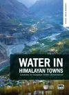 Water in Himalayan Towns: Lessons for Adaptive Water Governance cover