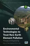 Environmental Technologies to Treat Rare Earth Element Pollution cover