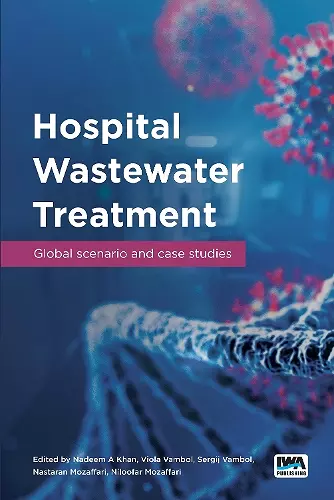 Hospital Wastewater Treatment: Global scenario and case studies cover