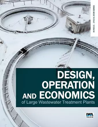 Design, Operation and Economics of Large Wastewater Treatment Plants cover