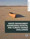 Water Management Addressing Societal and Climate Change Challenges cover