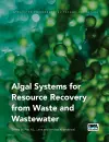 Algal Systems for Resource Recovery from Waste and Wastewater cover