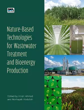 Nature-Based Technologies for Wastewater Treatment and Bioenergy Production cover