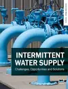 Intermittent Water Supply: Challenges, Opportunities and Solutions cover