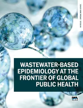 Wastewater-based epidemiology at the frontier of global public health cover