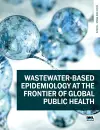 Wastewater-based epidemiology at the frontier of global public health cover