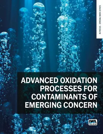 Advanced Oxidation Processes for Contaminants of Emerging Concern cover