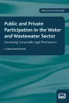 Public and Private Participation in the Water and Wastewater Sector cover