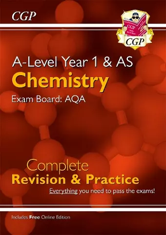 A-Level Chemistry: AQA Year 1 & AS Complete Revision & Practice with Online Edition cover