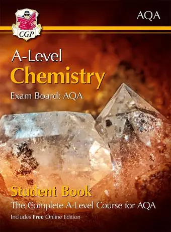 A-Level Chemistry for AQA: Year 1 & 2 Student Book with Online Edition cover