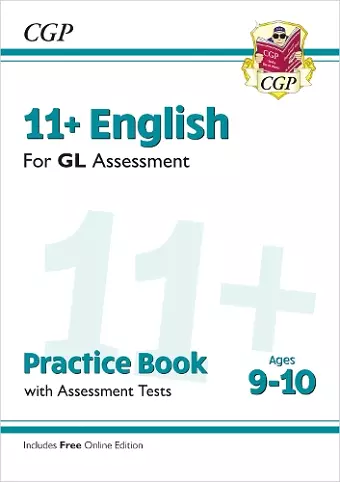 11+ GL English Practice Book & Assessment Tests - Ages 9-10 (with Online Edition) cover