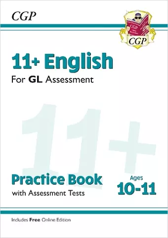 11+ GL English Practice Book & Assessment Tests - Ages 10-11 (with Online Edition) cover