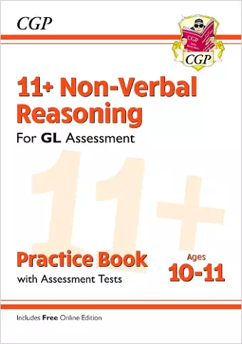 11+ GL Non-Verbal Reasoning Practice Book & Assessment Tests - Ages 10-11 (with Online Edition) cover