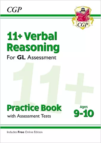 11+ GL Verbal Reasoning Practice Book & Assessment Tests - Ages 9-10 (with Online Edition) cover