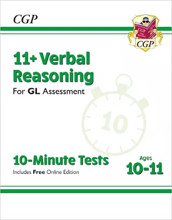 11+ GL 10-Minute Tests: Verbal Reasoning - Ages 10-11 Book 1 (with Online Edition) cover