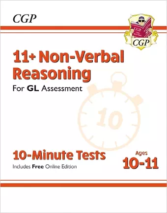 11+ GL 10-Minute Tests: Non-Verbal Reasoning - Ages 10-11 Book 1 (with Online Edition) cover