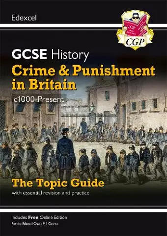 GCSE History Edexcel Topic Revision Guide - Crime and Punishment in Britain, c1000-Present cover