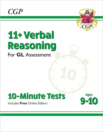 11+ GL 10-Minute Tests: Verbal Reasoning - Ages 9-10 (with Online Edition) cover