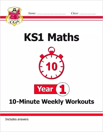 KS1 Year 1 Maths 10-Minute Weekly Workouts cover