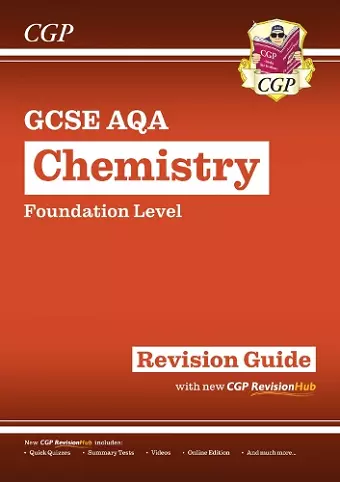 New GCSE Chemistry AQA Foundation Revision Guide with CGP RevisionHub cover