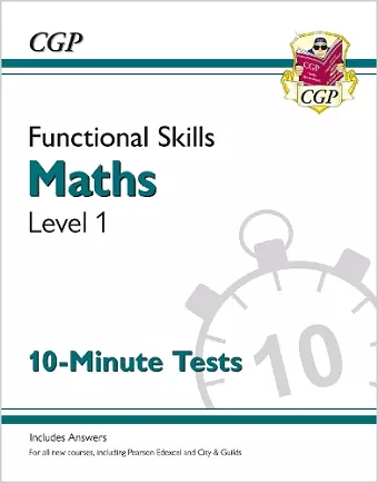 Functional Skills Maths Level 1 - 10 Minute Tests cover