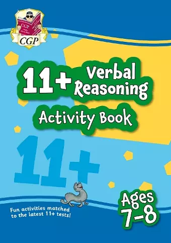 11+ Activity Book: Verbal Reasoning - Ages 7-8 cover