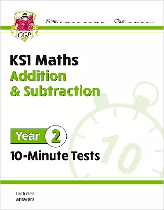KS1 Year 2 Maths 10-Minute Tests: Addition and Subtraction cover