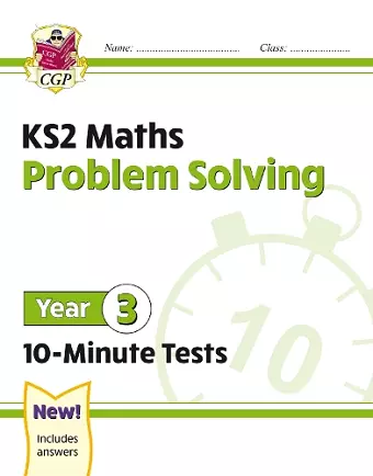 KS2 Year 3 Maths 10-Minute Tests: Problem Solving cover