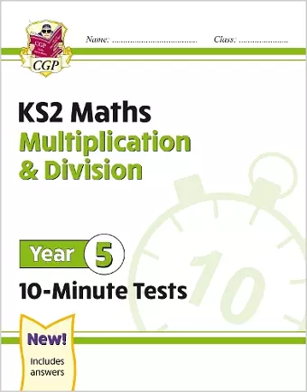KS2 Year 5 Maths 10-Minute Tests: Multiplication & Division cover