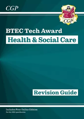 BTEC Tech Award in Health & Social Care: Revision Guide cover