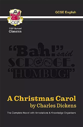A Christmas Carol - The Complete Novel with Annotations and Knowledge Organisers cover