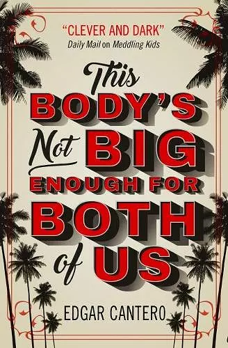 This Body's Not Big Enough for Both of Us cover