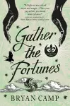 Gather the Fortunes cover