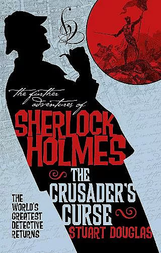 The Further Adventures of Sherlock Holmes - Sherlock Holmes and the Crusader's Curse cover