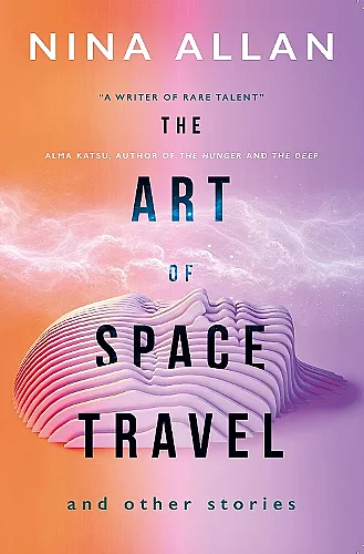 The Art of Space Travel and Other Stories cover