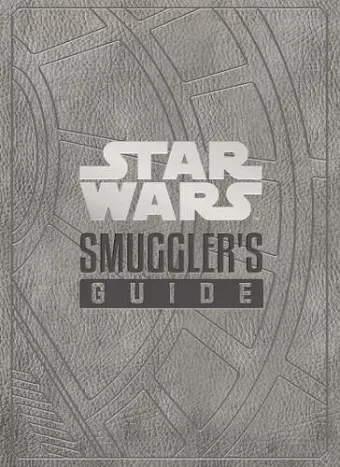 Star Wars - The Smuggler's Guide cover