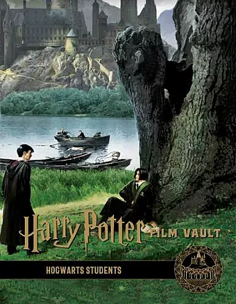 Harry Potter: The Film Vault - Volume 4: Hogwarts Students cover