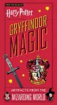 Harry Potter: Gryffindor Magic - Artifacts from the Wizarding World cover