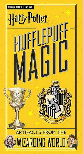 Harry Potter: Hufflepuff Magic - Artifacts from the Wizarding World cover
