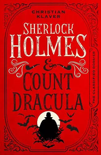The Classified Dossier - Sherlock Holmes and Count Dracula cover