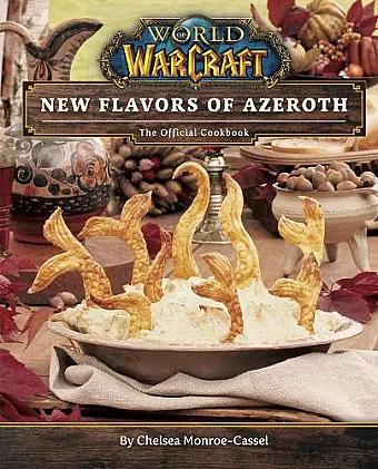 World of Warcraft: New Flavors of Azeroth - The Official Cookbook cover