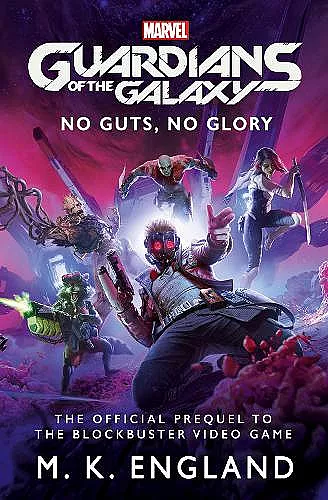Marvel's Guardians of the Galaxy: No Guts, No Glory cover