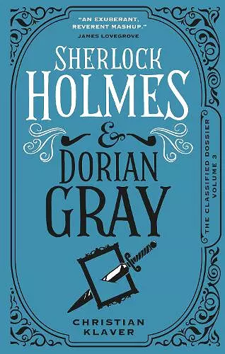 The Classified Dossier - Sherlock Holmes and Dorian Gray cover