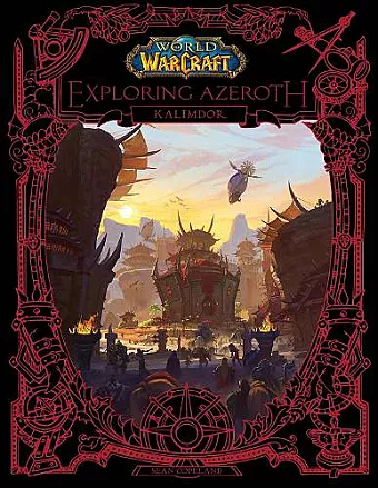 World of Warcraft: Exploring Azeroth - Kalimdor cover