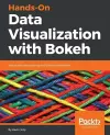 Hands-On Data Visualization with Bokeh cover