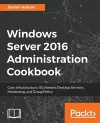 Windows Server 2016 Administration Cookbook cover